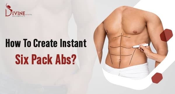 How to Get a Instant 6 Pack Abs Without any Workout?
